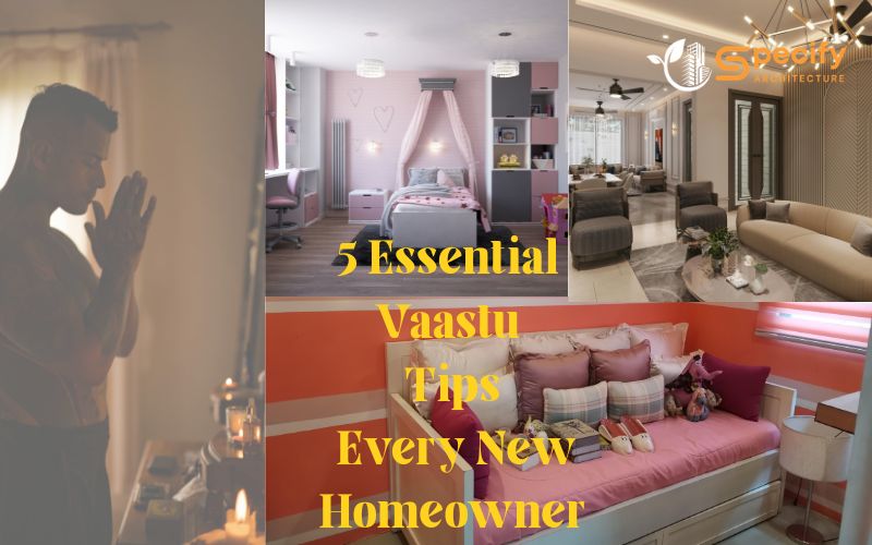 Architecture design – Modern home interiors collage with man praying, “5 Essential Vaastu Tips Every New Homeowner” text, Specify Architecture logo, Varanasi. | Specify Architecture Varanasi