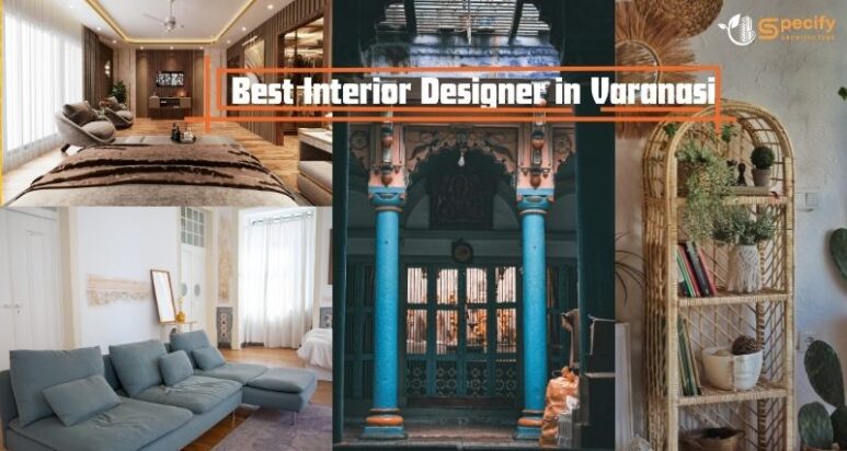 Architecture design – Collage of modern living room, cozy seating, shelves, ornate doorway for top interior designer in Varanasi with Specify Architecture logo. | Specify Architecture Varanasi